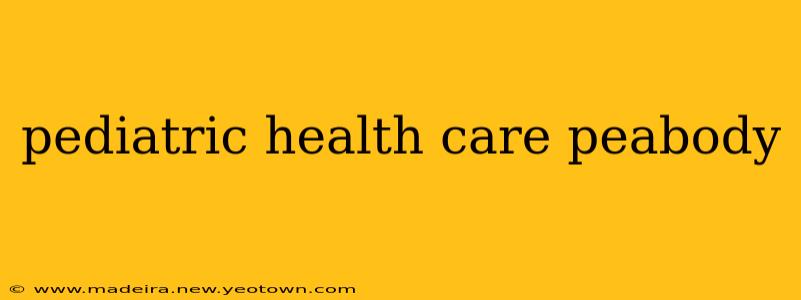 pediatric health care peabody