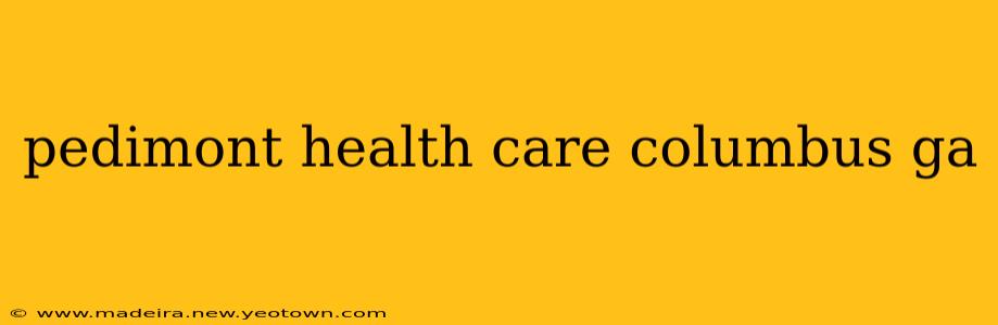 pedimont health care columbus ga