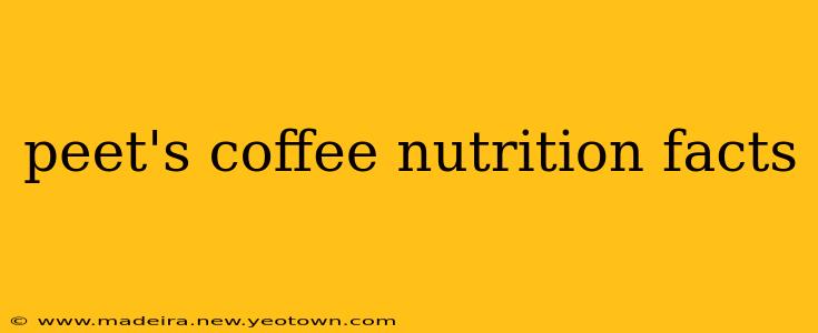 peet's coffee nutrition facts