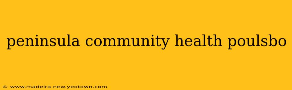 peninsula community health poulsbo