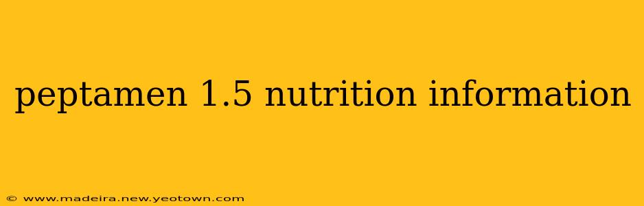 peptamen 1.5 nutrition information