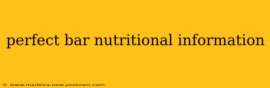 perfect bar nutritional information
