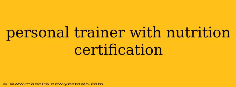 personal trainer with nutrition certification