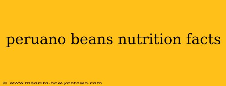 peruano beans nutrition facts