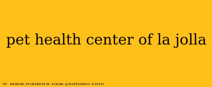 pet health center of la jolla