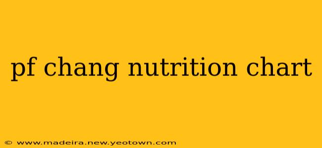 pf chang nutrition chart