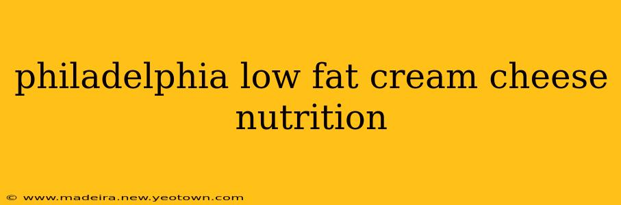 philadelphia low fat cream cheese nutrition