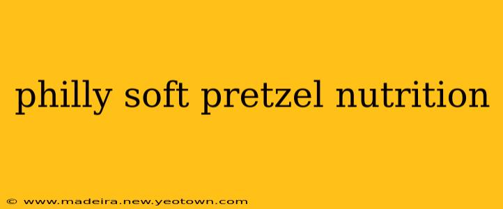 philly soft pretzel nutrition