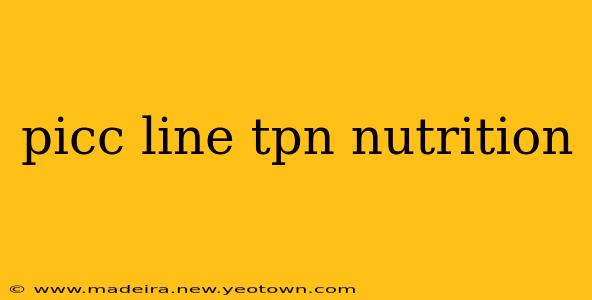 picc line tpn nutrition