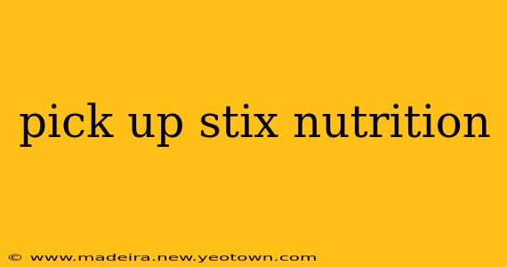 pick up stix nutrition