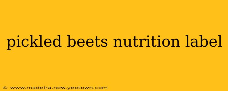 pickled beets nutrition label