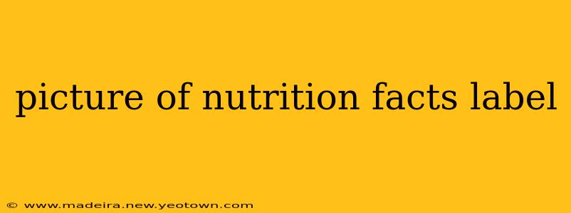 picture of nutrition facts label