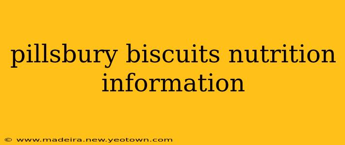 pillsbury biscuits nutrition information
