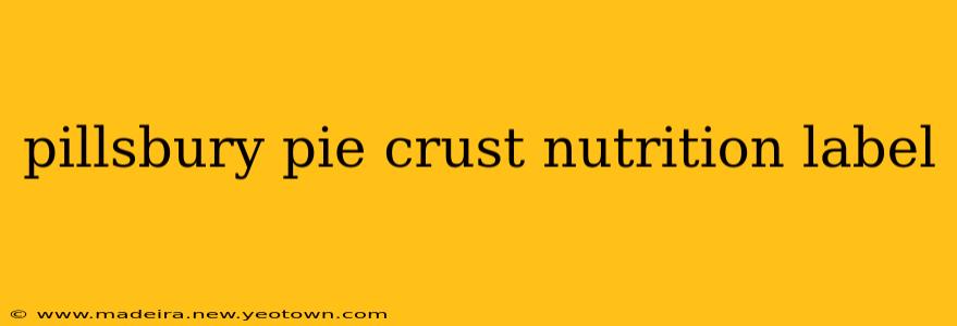 pillsbury pie crust nutrition label