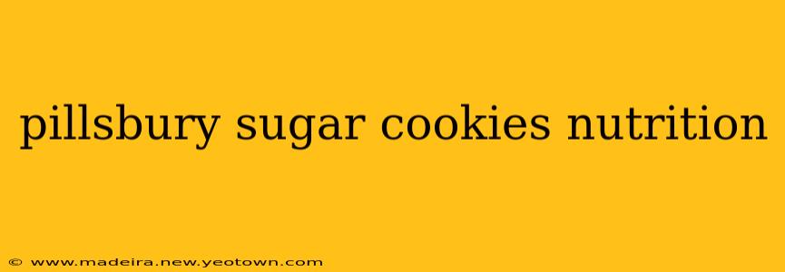 pillsbury sugar cookies nutrition