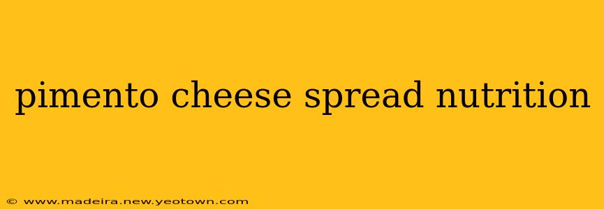 pimento cheese spread nutrition