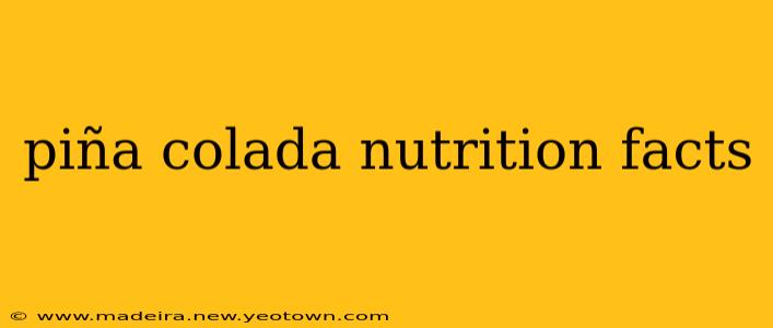 piña colada nutrition facts