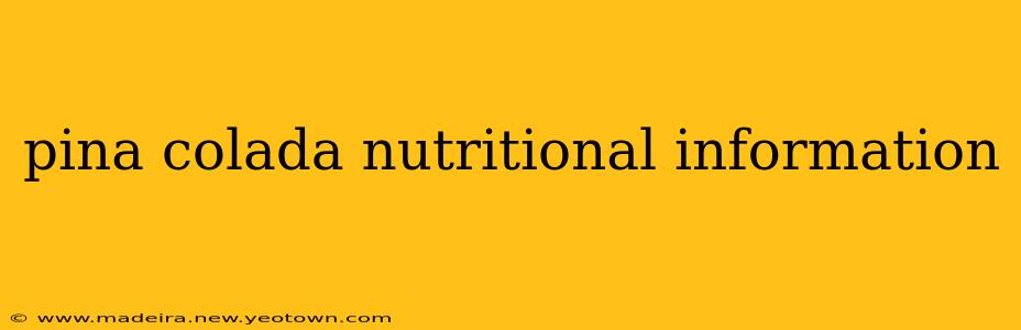 pina colada nutritional information