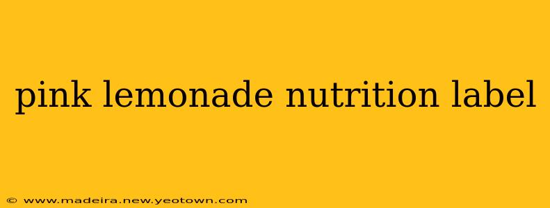 pink lemonade nutrition label