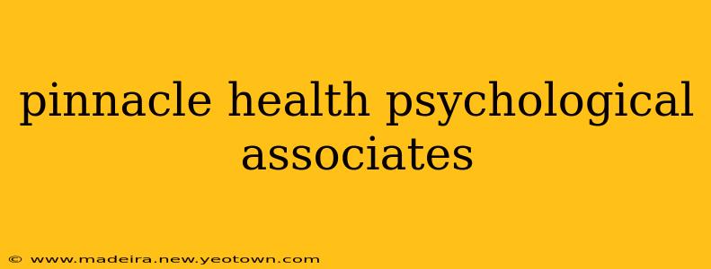 pinnacle health psychological associates
