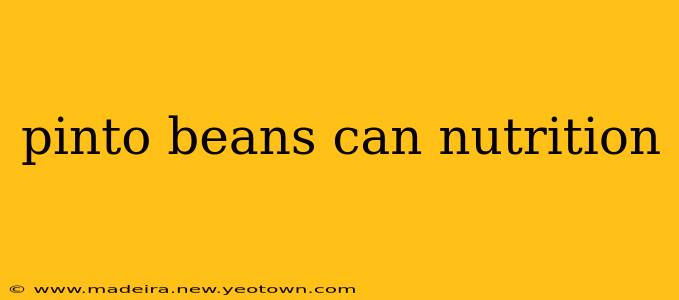 pinto beans can nutrition