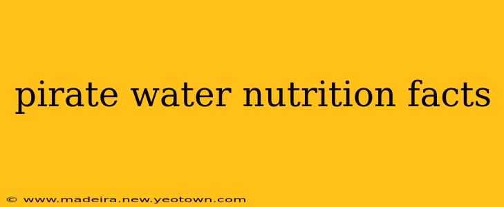 pirate water nutrition facts