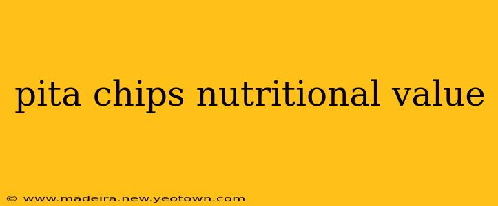 pita chips nutritional value