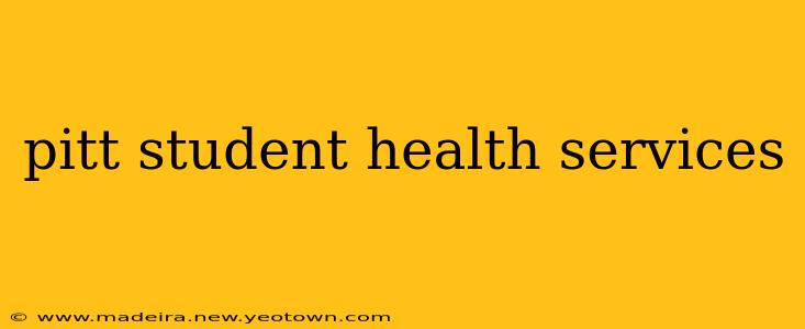 pitt student health services