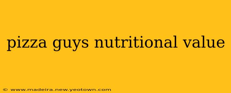 pizza guys nutritional value