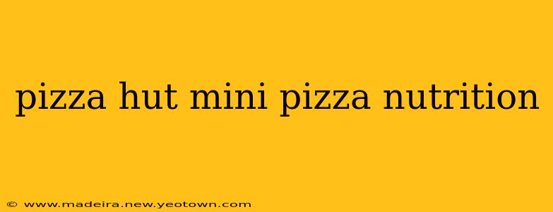 pizza hut mini pizza nutrition