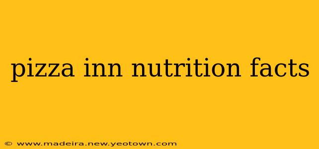 pizza inn nutrition facts