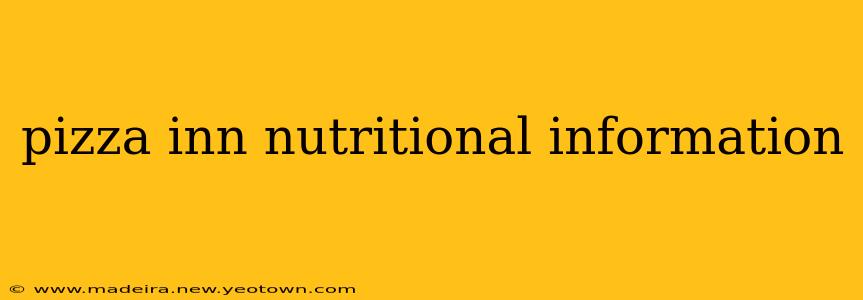 pizza inn nutritional information