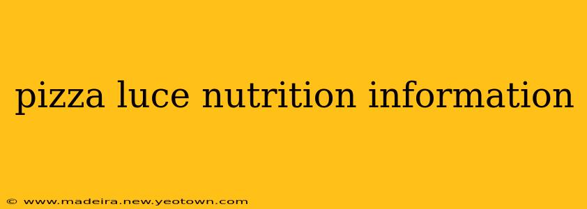pizza luce nutrition information