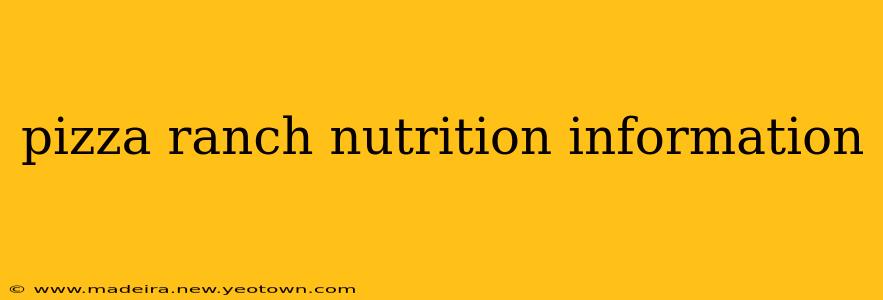 pizza ranch nutrition information