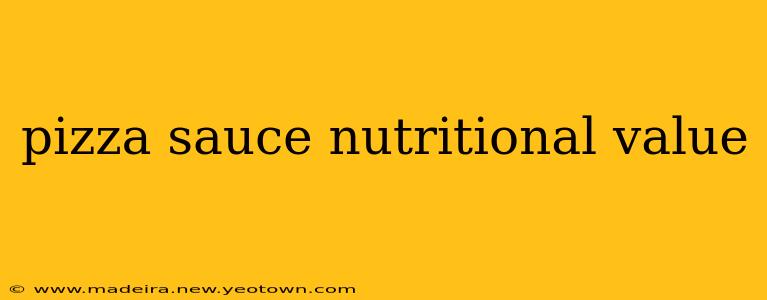 pizza sauce nutritional value