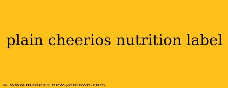 plain cheerios nutrition label