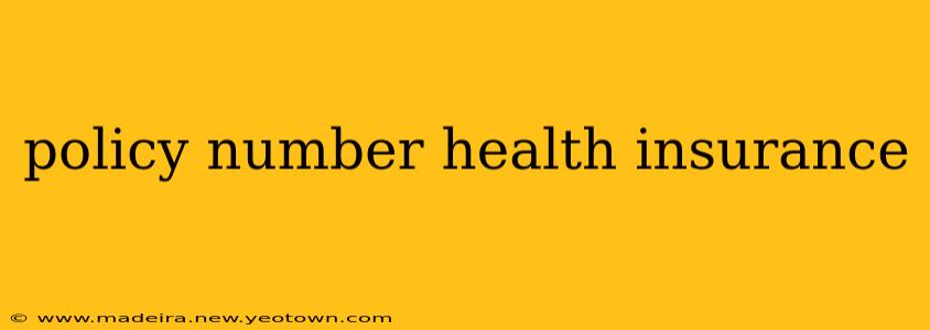 policy number health insurance