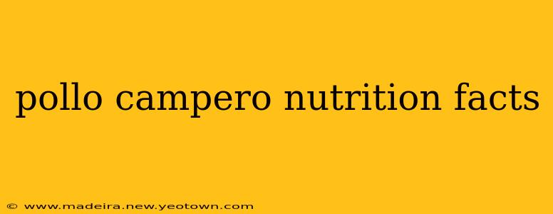 pollo campero nutrition facts