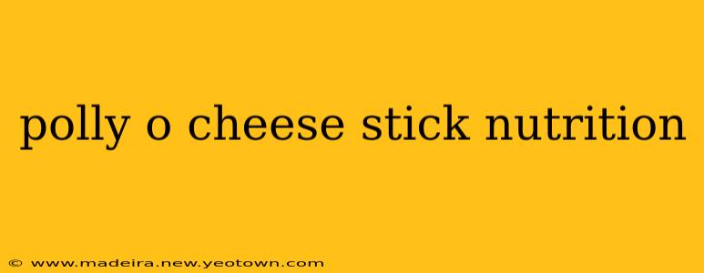 polly o cheese stick nutrition
