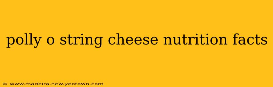 polly o string cheese nutrition facts