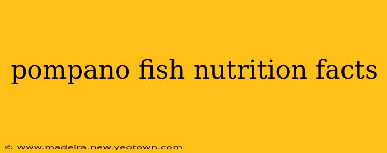 pompano fish nutrition facts