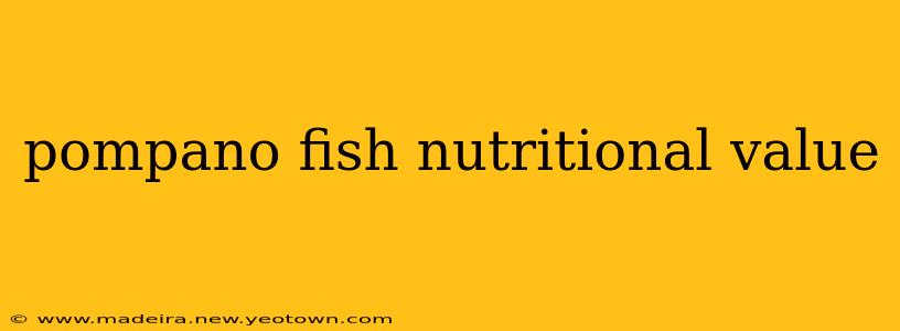 pompano fish nutritional value