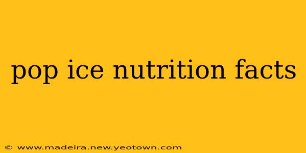 pop ice nutrition facts