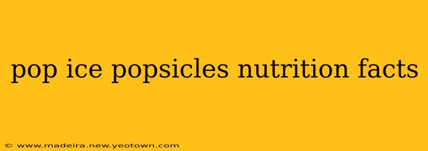 pop ice popsicles nutrition facts