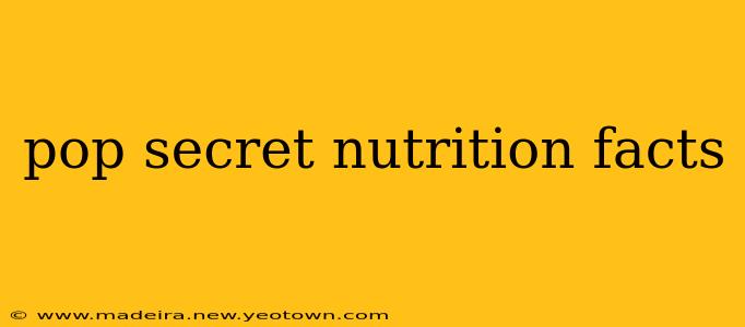 pop secret nutrition facts