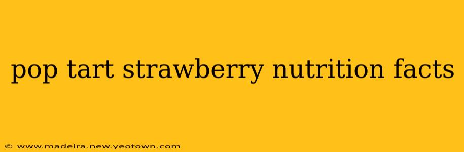 pop tart strawberry nutrition facts