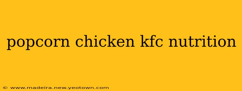 popcorn chicken kfc nutrition