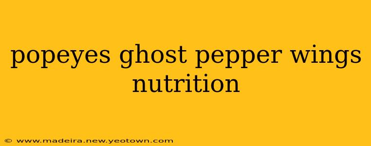 popeyes ghost pepper wings nutrition