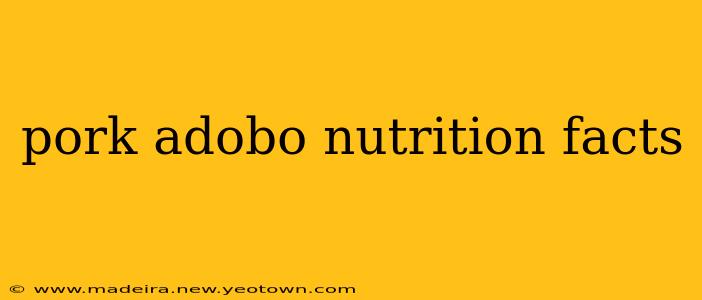 pork adobo nutrition facts