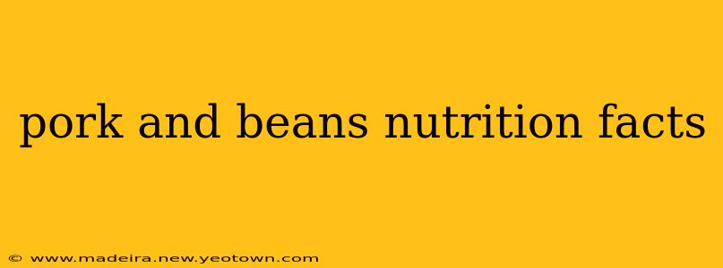 pork and beans nutrition facts